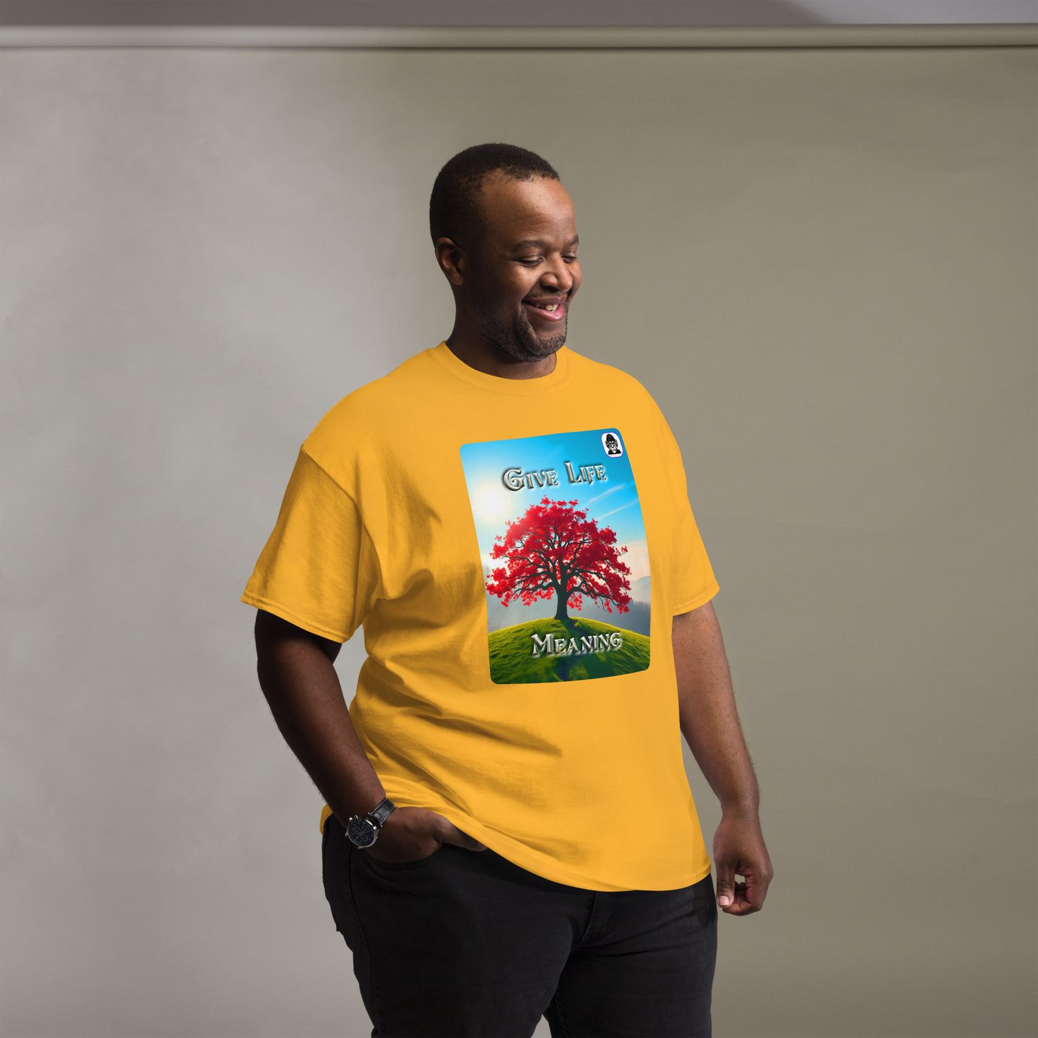 Give Life Meaning Unisex classic T-Shirt