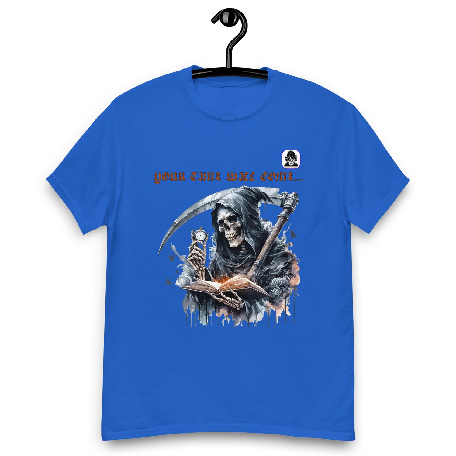 YOUR TIME WILL COME Unisex classic T-Shirt