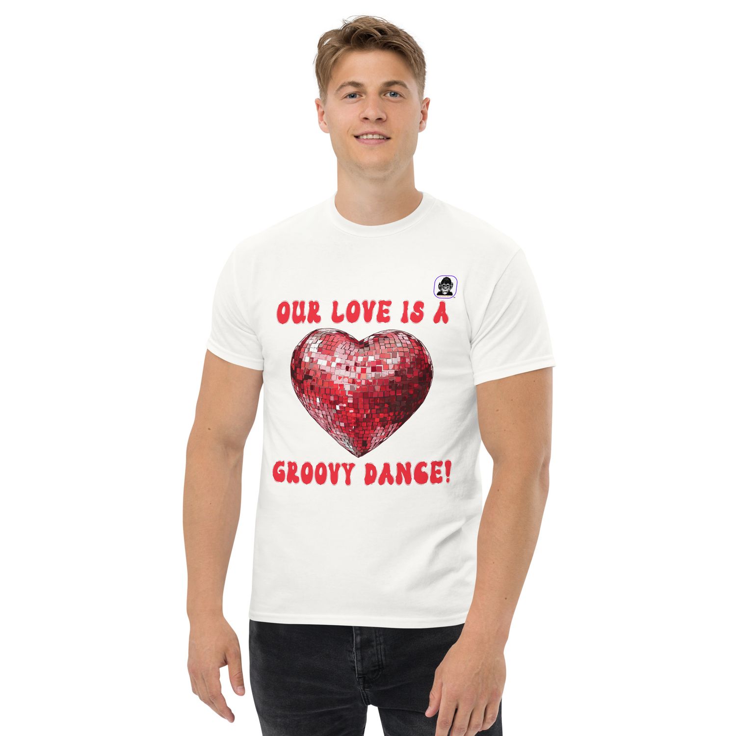 OUR LOVE IS A GROOVY DANCE Unisex classic T-Shirt