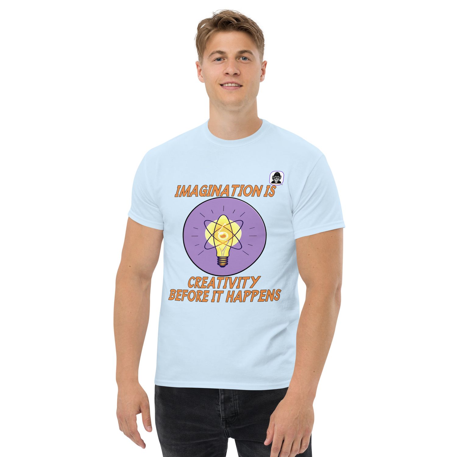 IMAGINATION IS CREATIVITY BEFORE IT HAPPENS Unisex classic T-Shirt