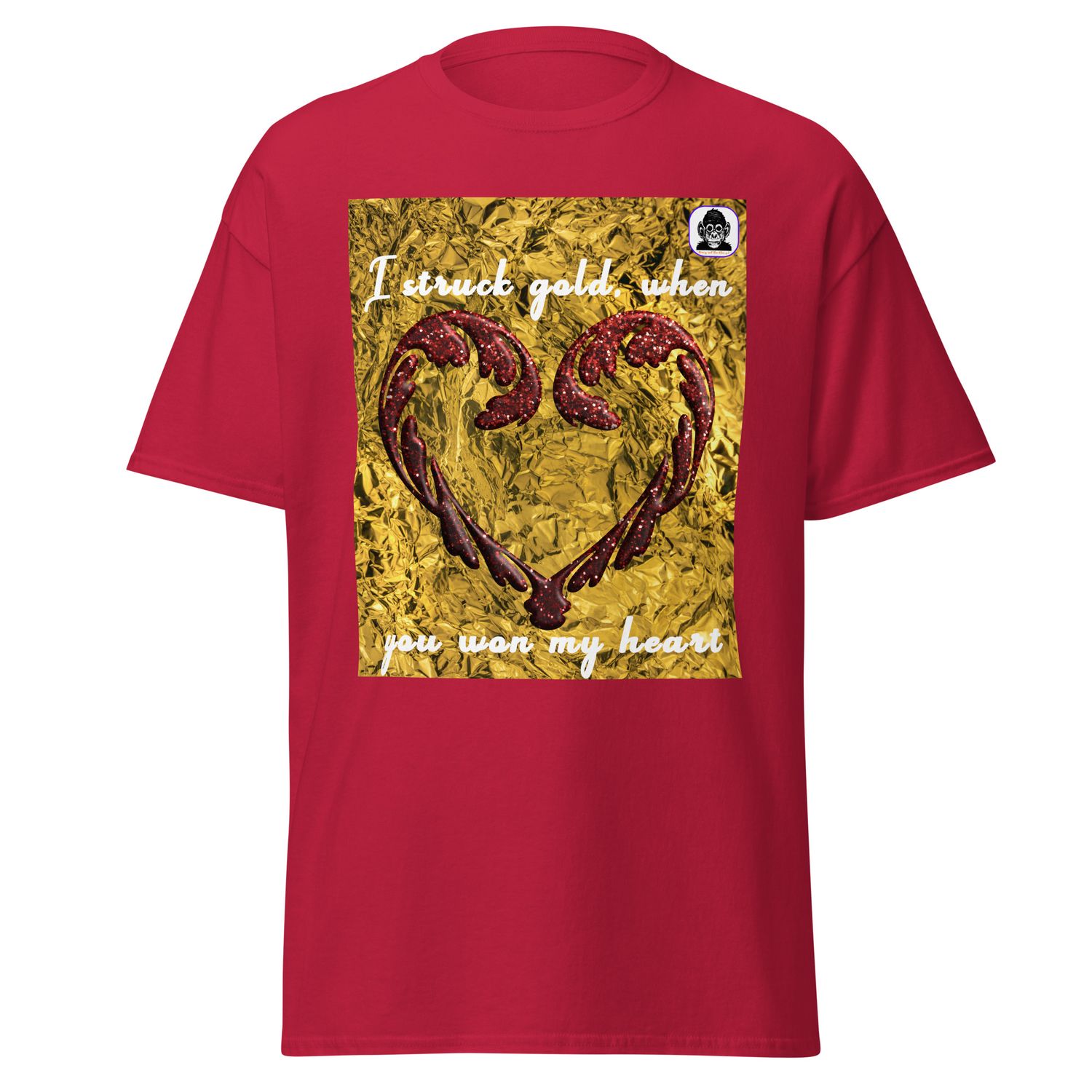 I struck gold when you won my heart Unisex classic T-Shirt