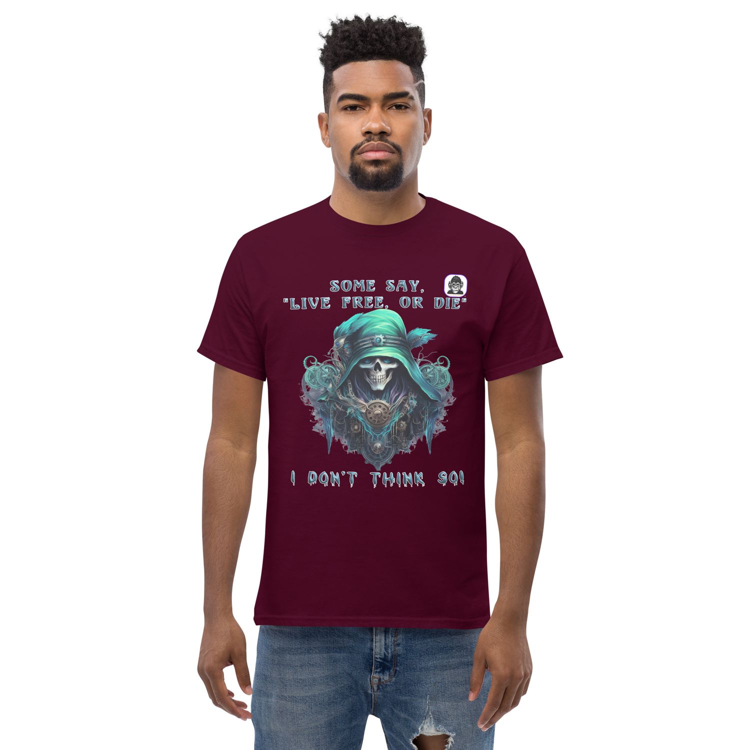 SOME SAY &quot;LIVE FREE OR DIE&quot; I DONT THINK SO Unisex classic T-Shirt