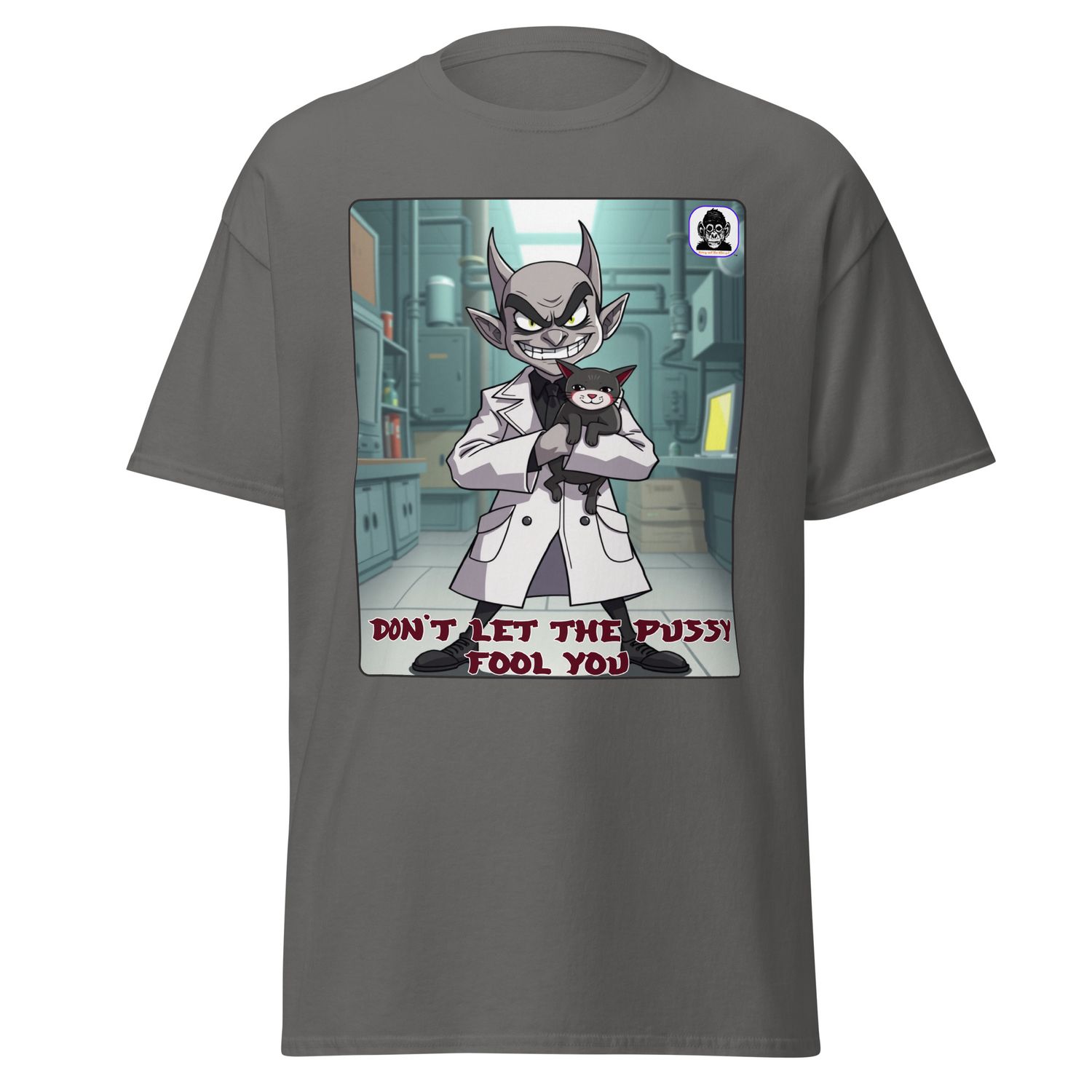 DON&#39;T LET THE PUSSY FOOL YOU Unisex classic Anime T-Shirt