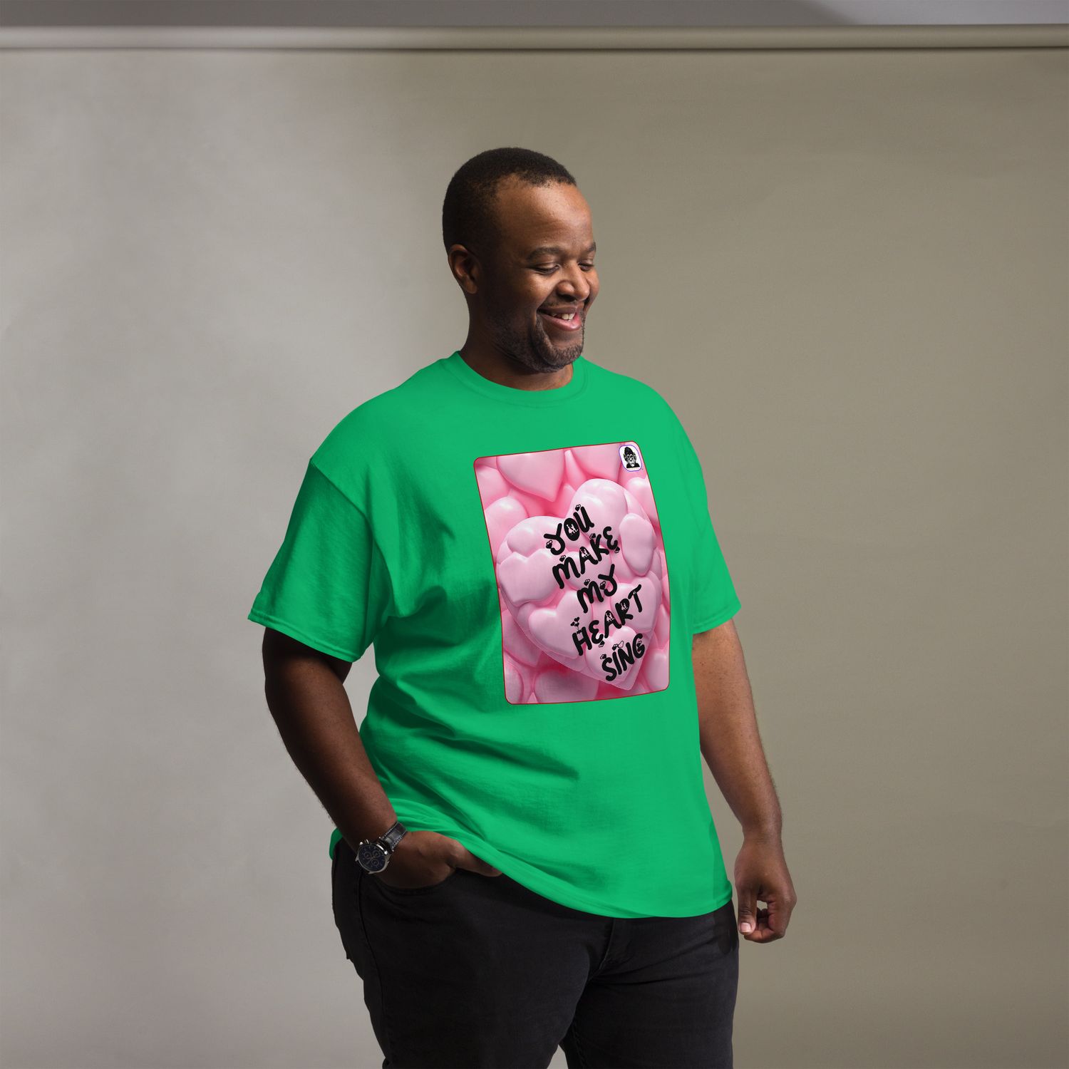 YOU MAKE MY HEART SING! Unisex classic T-Shirt