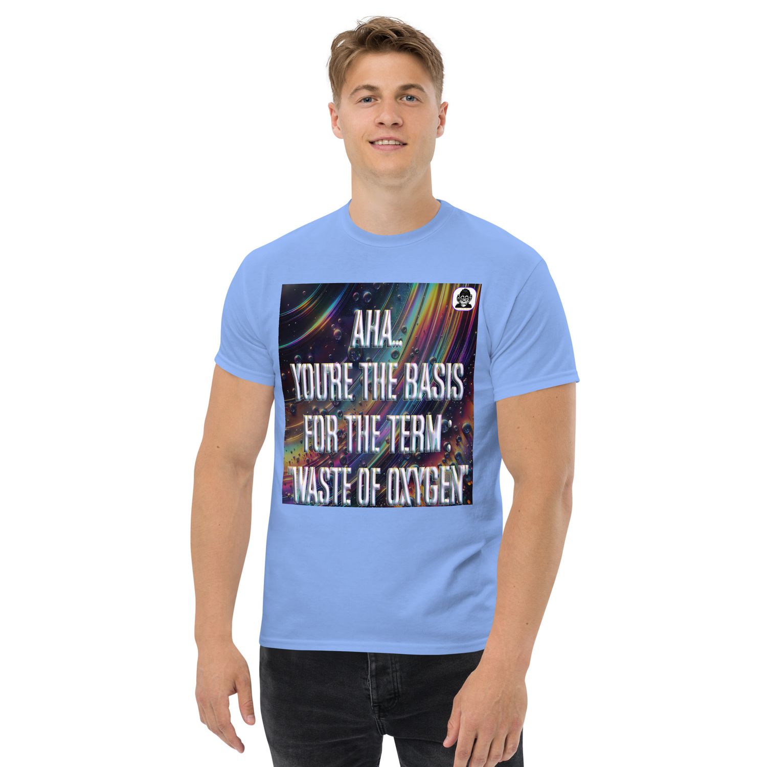 The &quot;WASTE OF OXYGEN&quot; Unisex classic T-Shirt
