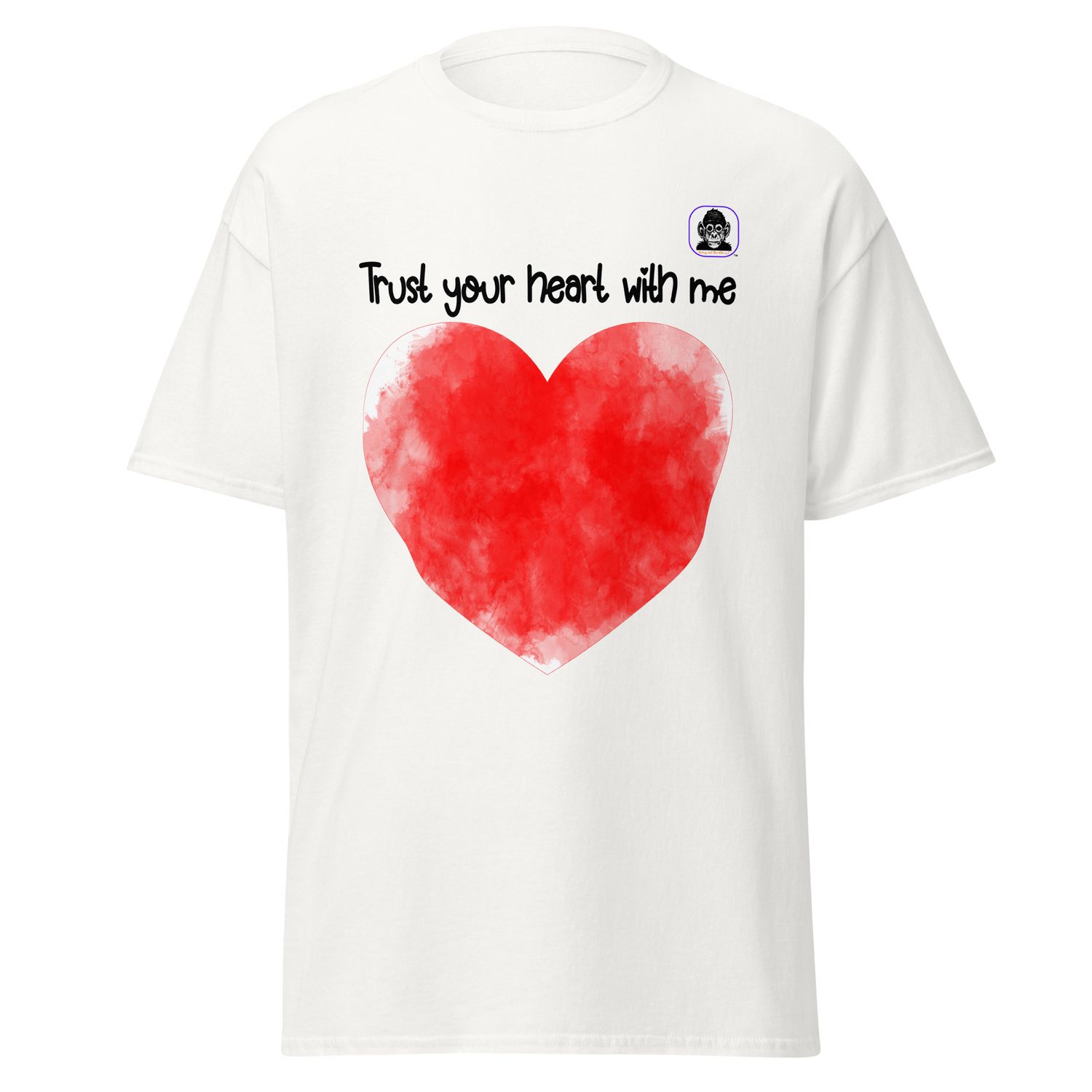 Trust your heart with me Unisex classic T-Shirt
