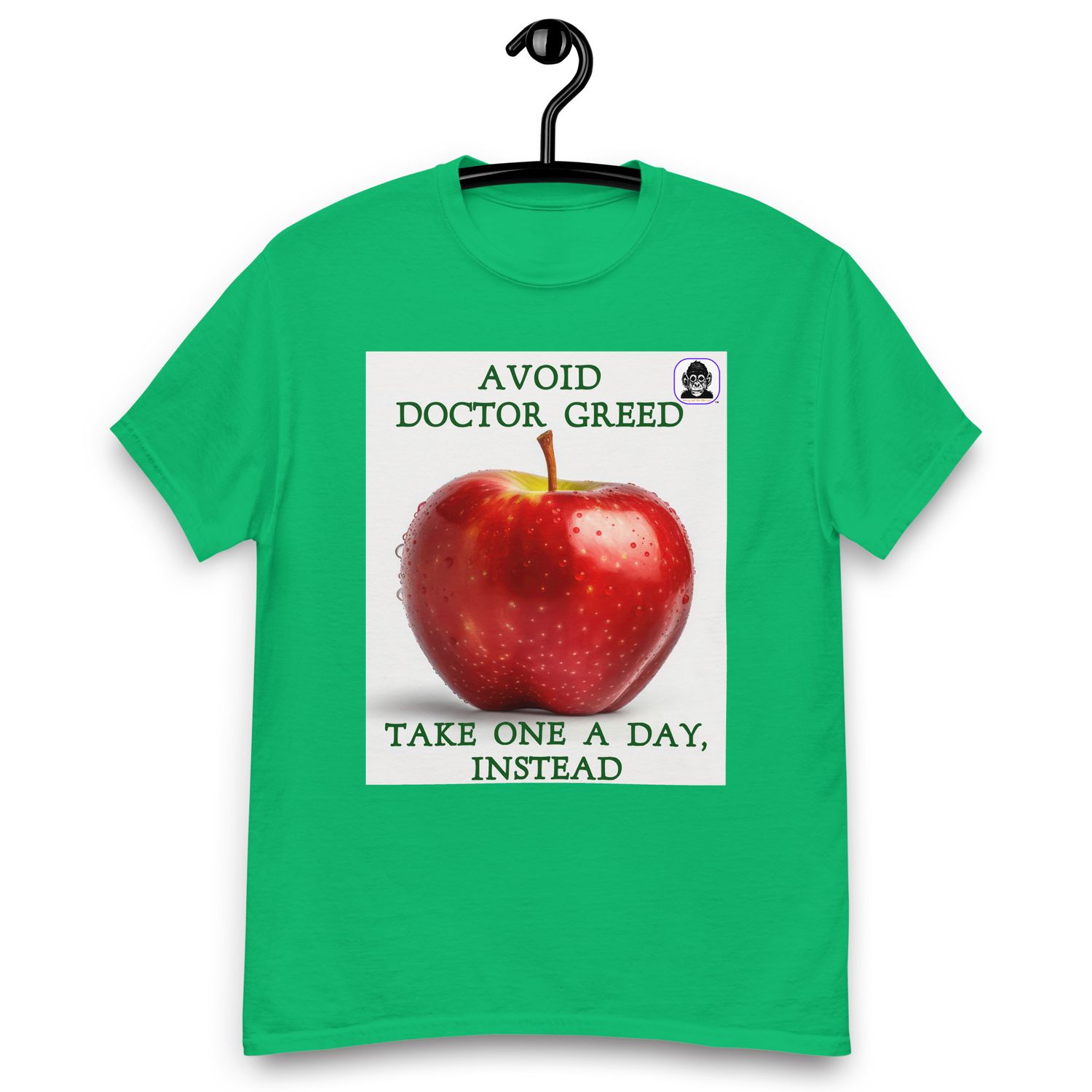 AVOID DOCTOR GREED TAKE ONE A DAY INSTEAD Unisex classic T-Shirt
