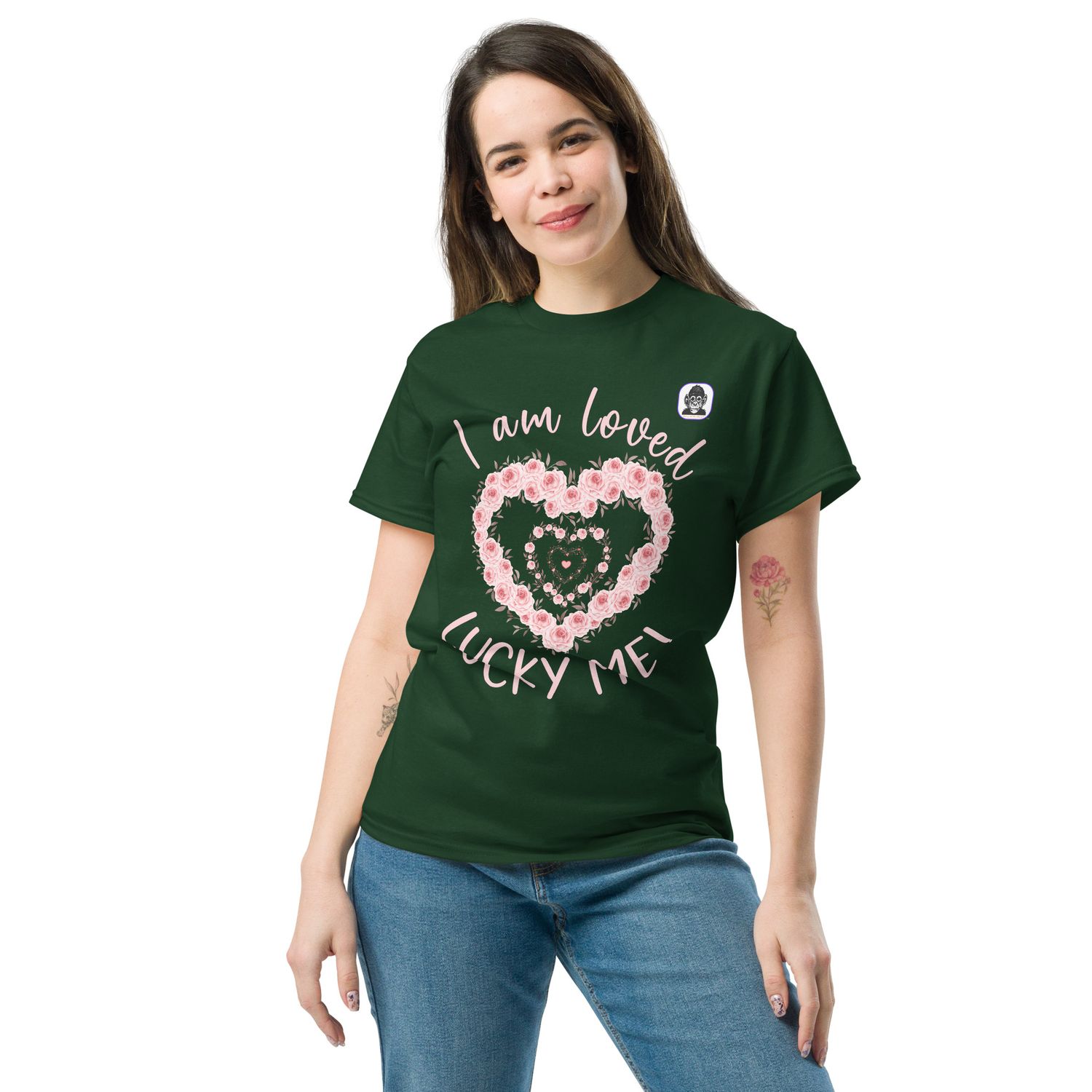 I am loved LUCKY ME! Unisex classic T-shirt