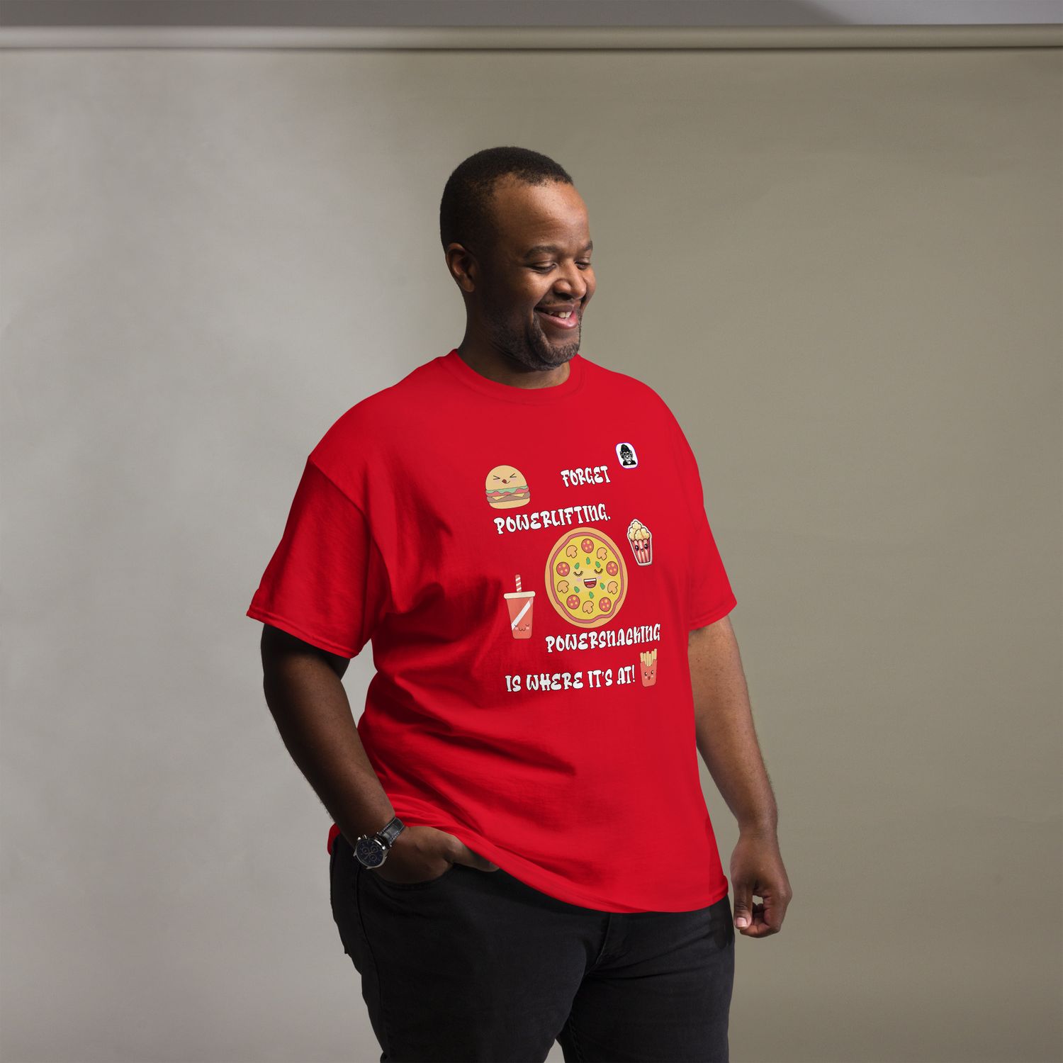 FORGET POWERLIFTING, POWERSNACKING IS WHERE ITS AT! Unisex classic T-SHIRT