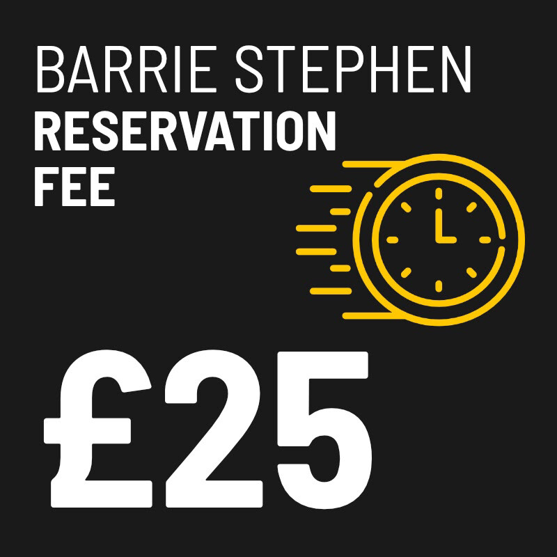 £25 Reservation Fee £25 Reservation Fee