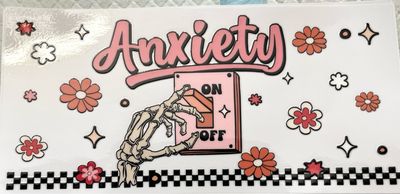 Anxiety &amp; Suicide UV DTF for Glass Tumblers