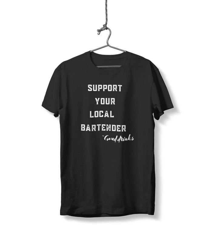 Support Your Local Bartender