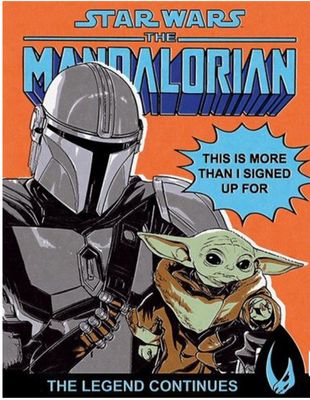 The Mandalorian (This is more than I signed up for) 40 x 50 Canvas
