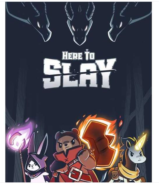 Here to Slay