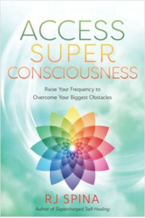 Access Super Consciousness