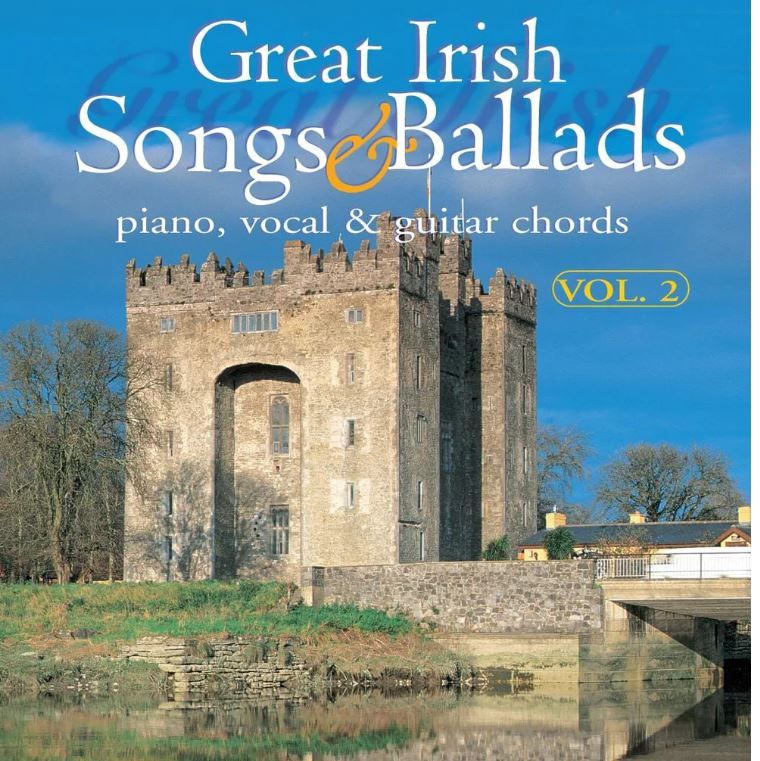 Great Irish Songs&amp;Ballads:  Vol 2