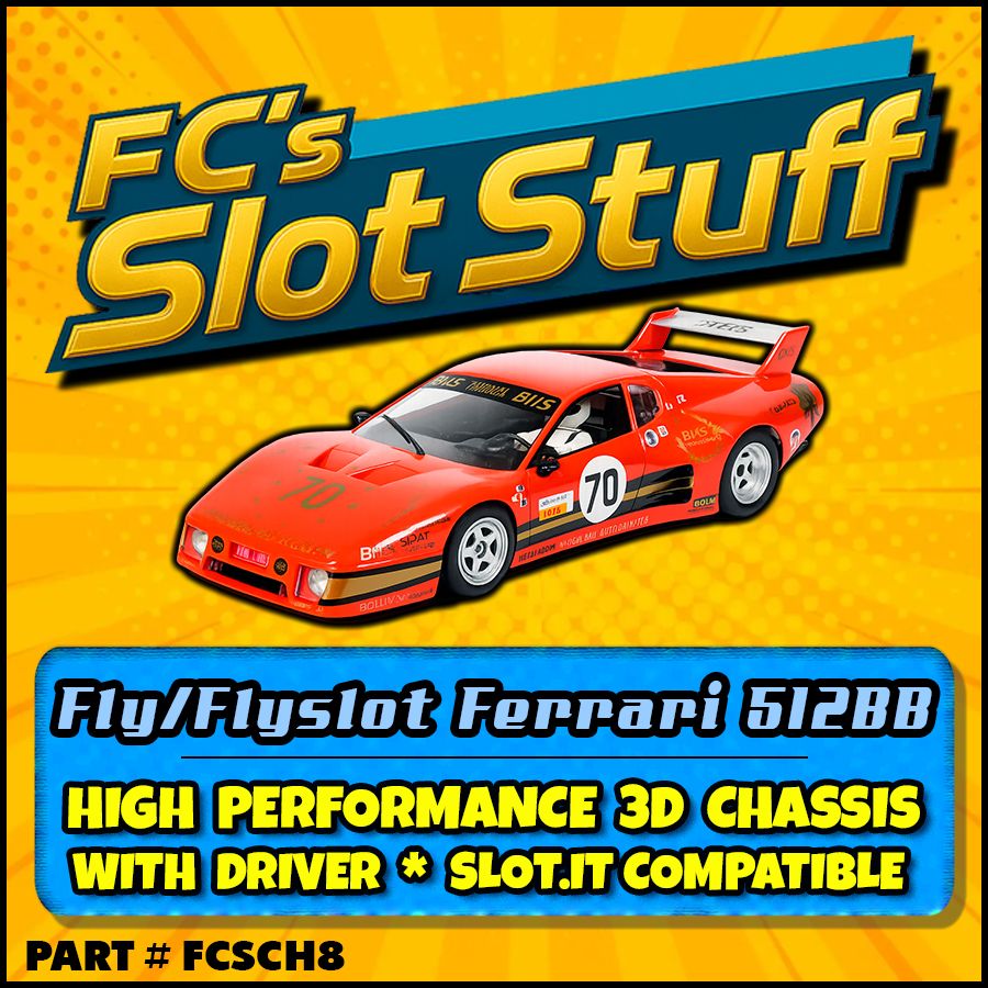 FC's Fly/Flyslot/Slotwings 1982 Ferrari 512bb 3d Printed Chassis