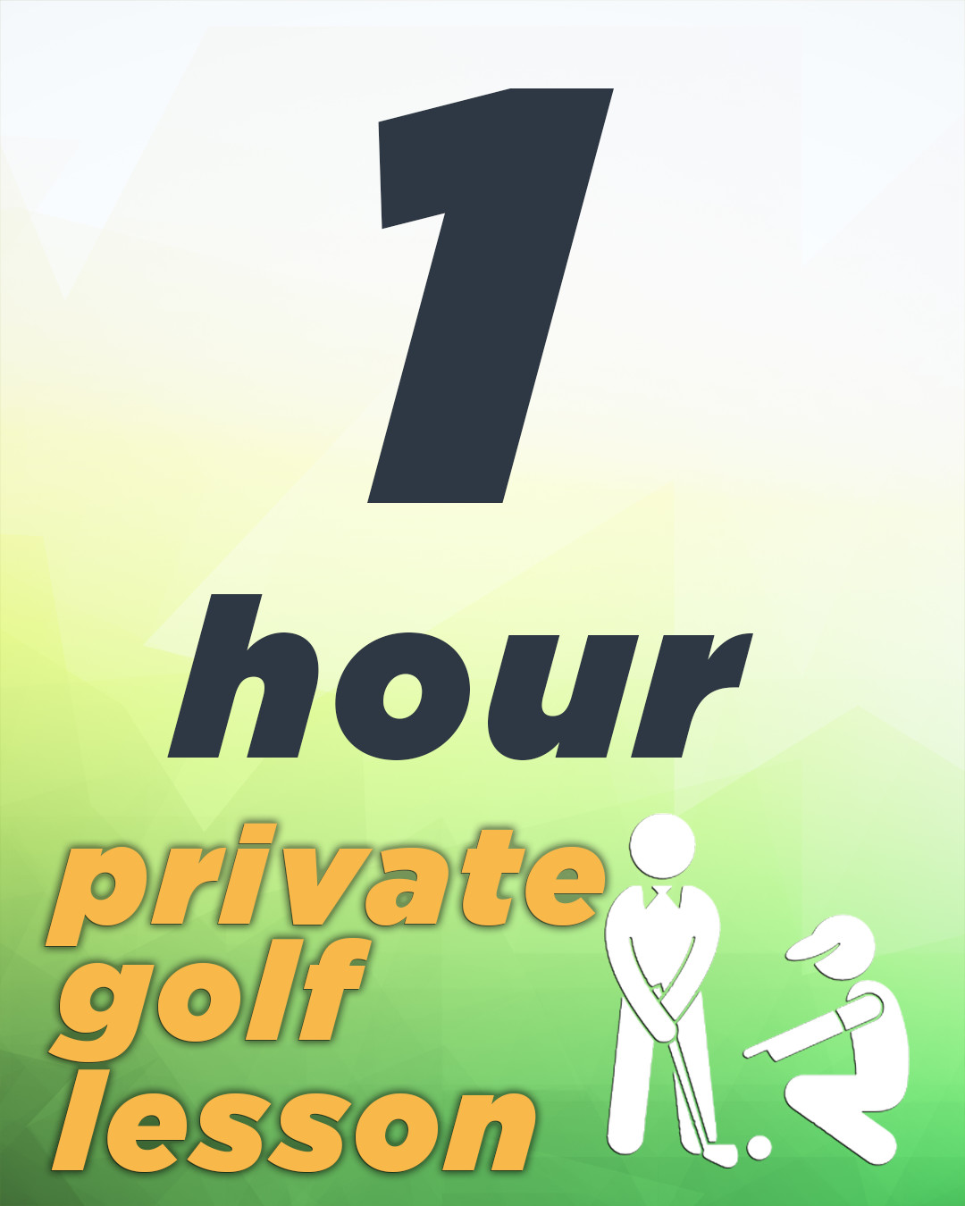 1 Hour Private Golf Lesson 1 Hour Private Golf Lesson