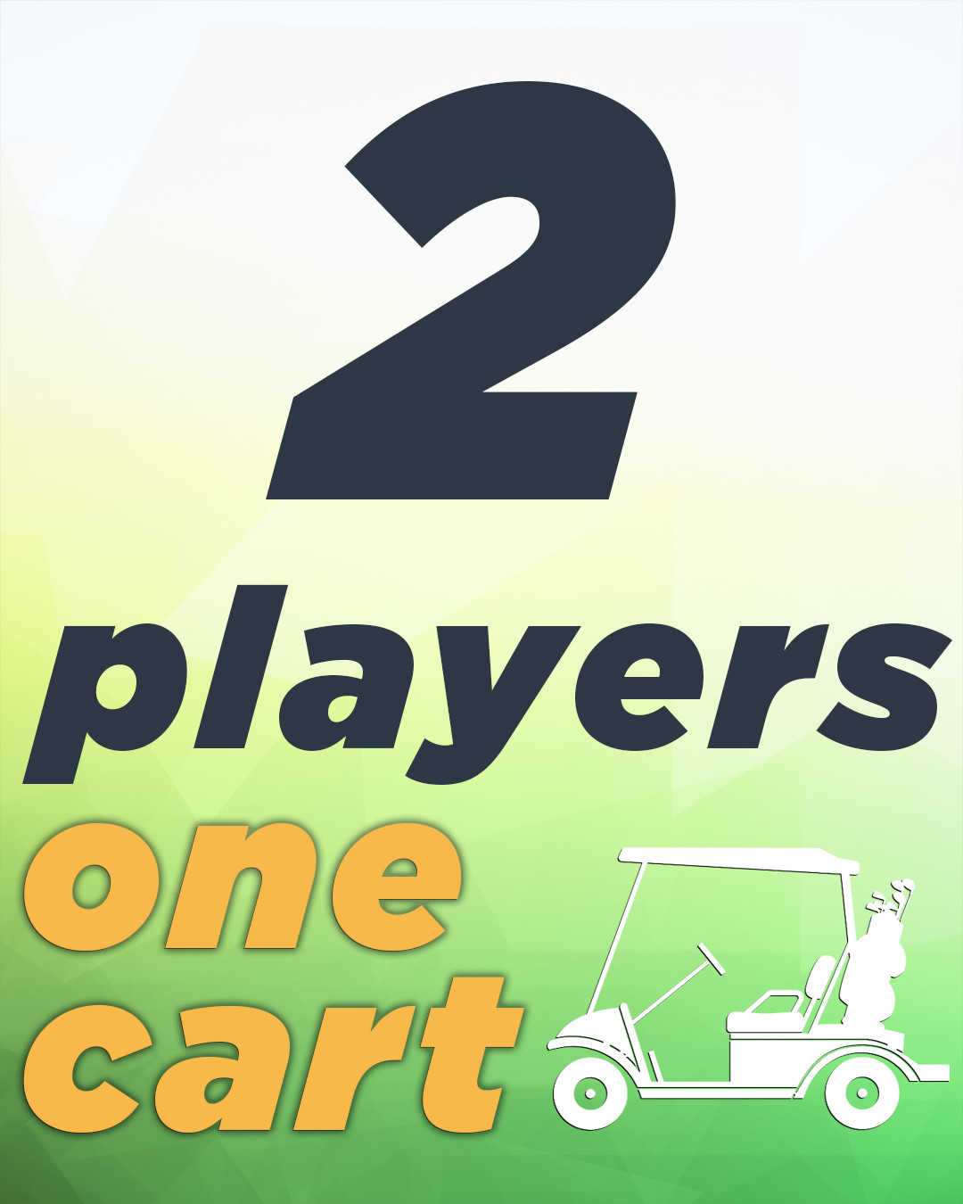 2 Players & Golf Cart 2 Players & Golf Cart