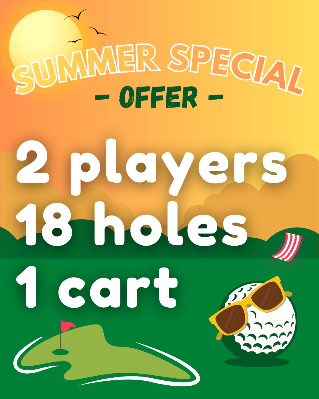 Summer Special Offer 2 Players, 18 Holes, 1 Cart