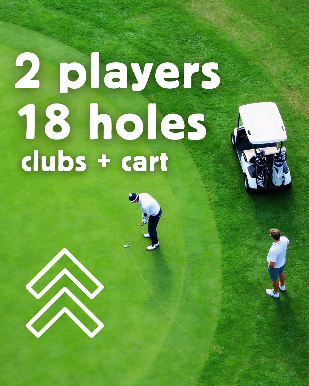 2 Players 18 Holes Clubs + Cart Special 2 Players 18 Holes Clubs + Cart Special
