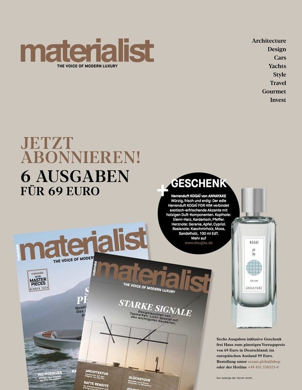 Abonnieren und sparen -
Jahresabo Inland inkl. MwSt. und Versandkosten Inland. 6 Ausgaben + exklusiver Herrenduft KOGAÏ FOR HIM als Geschenk! Abonnieren und sparen -
Jahresabo Inland inkl. MwSt. und Versandkosten Inland. 6 Ausgaben + exklusiver Herrenduft KOGAÏ FOR HIM als Geschenk!