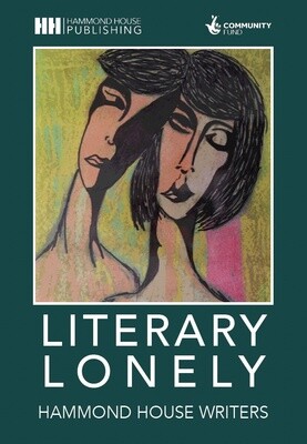 Literary Lonely: Hammond House Writers