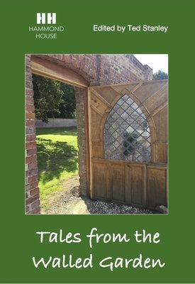 TALES FROM THE WALLED GARDEN