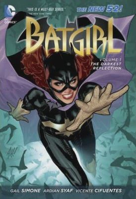 Batgirl Vol. 1: The Darkest Reflection (The New 52)