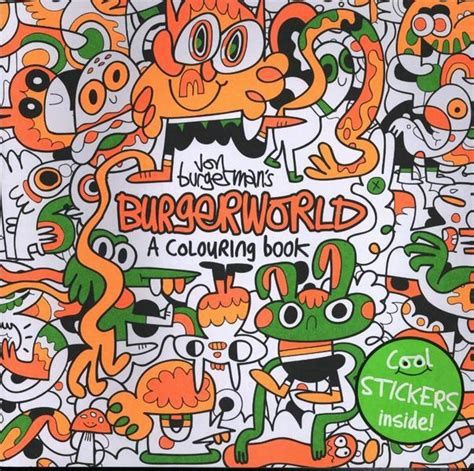 Jon Burgerman&#39;s Burgerworld: A Colouring Book