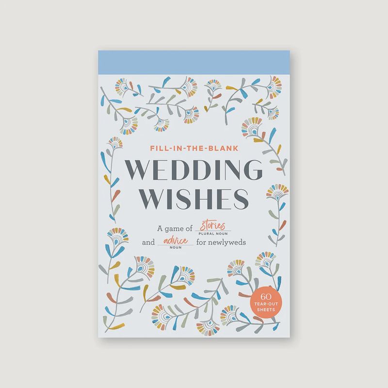 Fill-In-the-Blank Wedding Wishes: A Game of Stories and Advice for Newlyweds