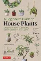 Beginner&#39;s Guide to House Plants