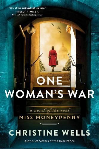 One Woman&#39;s War: A Novel of the Real Miss Moneypenny