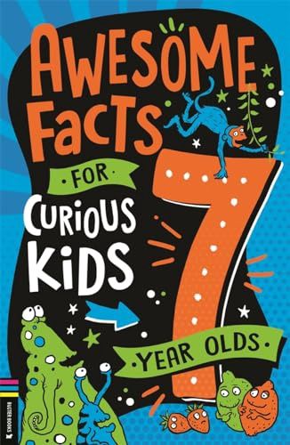 Awesome Facts for Curious Kids: 7 Year Olds