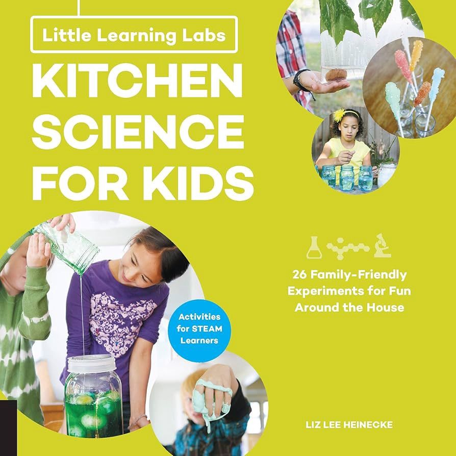 Little Learning Labs: Kitchen Science for Kids