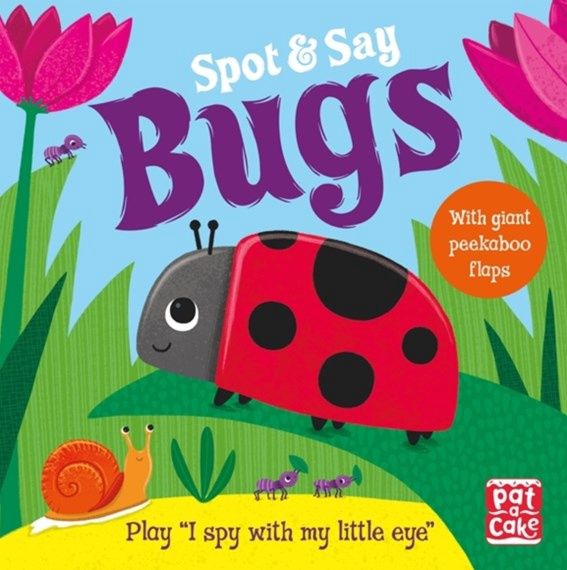 Spot and Say: Bugs: Play I Spy with My Little Eye