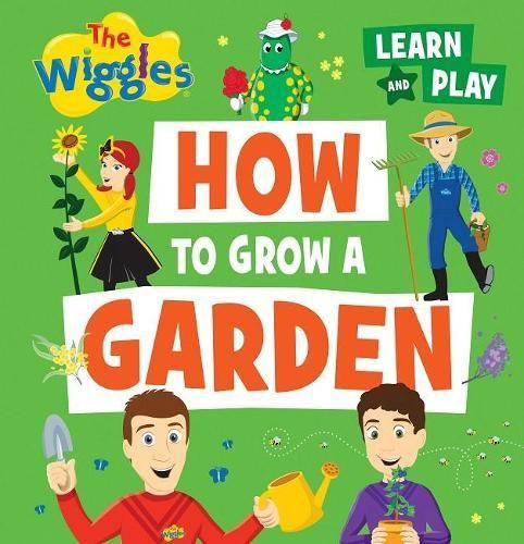 Wiggles: How to Grow a Garden