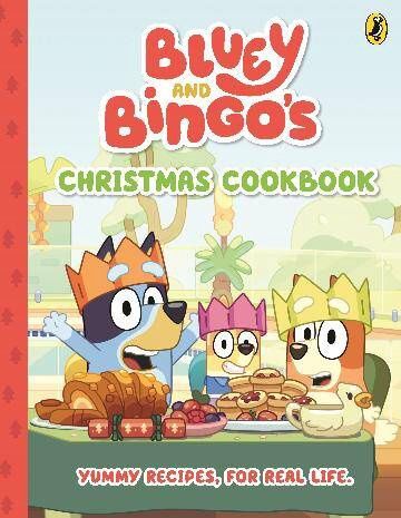 Bluey: Bluey and Bingo&#39;s Christmas Cookbook