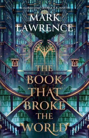 The Book That Broke the World (The Library Trilogy, B2)
