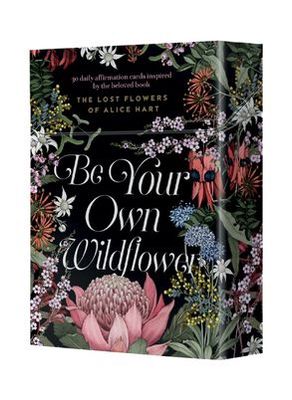 Be your Own Wild Flower