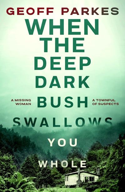 When the Deep, Dark Bush Swallows You Whole