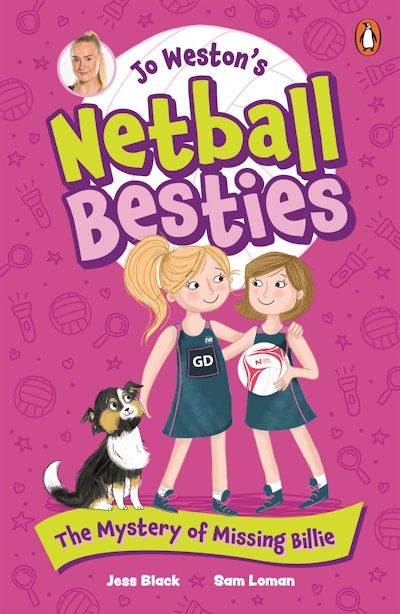 Jo Weston&#39;s Netball Besties 1: The Mystery of Missing Billie