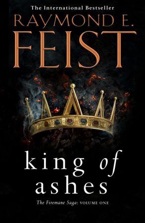 King of Ashes: The Firemane Saga Bk1