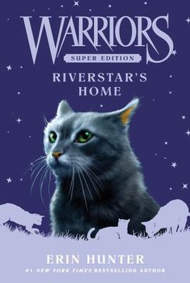 Warriors Super Edition: Riverstar&#39;s Home