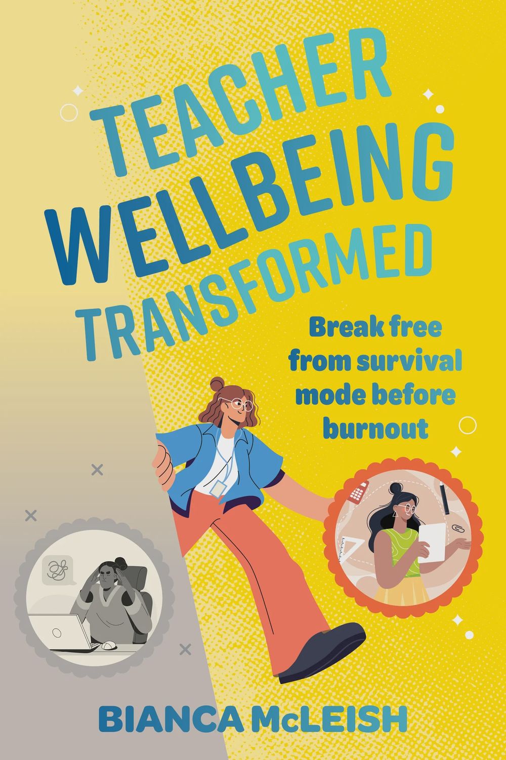 Teacher Wellbeing Transformed