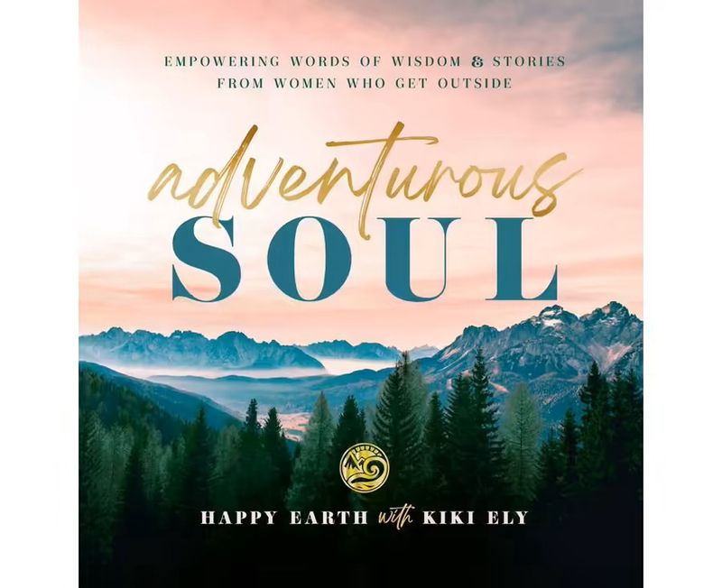 Adventurous Soul: Empowering Words of Wisdom
