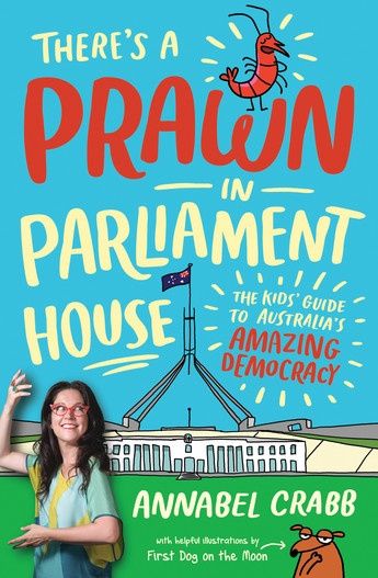 There&#39;s a Prawn in Parliament House