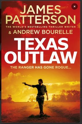 Texas Outlaw: The Ranger has gone rogue...