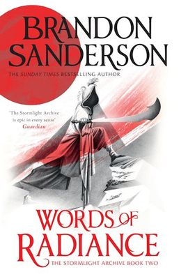 Words of Radiance: The Stormlight Archive B2