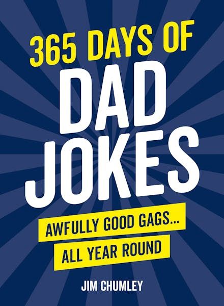365 Days of Dad Jokes: Awfully Good Gags